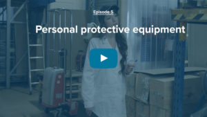 Episode 5: Personal protective equipment